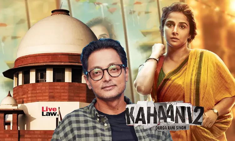 Director Sujoy Ghosh Approaches Supreme Court To Quash Copyright Infringement Case Over Kahaani 2 Film Script Director Sujoy Ghosh Approaches Supreme Court To Quash Copyright Infringement Case Over Kahaani 2 Film Script