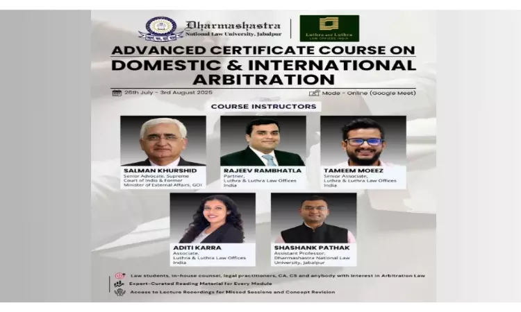 [Advt.] Advanced Certificate Course On Domestic & International Arbitration By DNLU, Jabalpur & Luthra & Luthra Law Offices