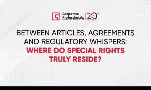 Between Articles, Agreements And Regulatory Whispers: Where Do Special Rights Truly Reside? Between Articles, Agreements And Regulatory Whispers: Where Do Special Rights Truly Reside?