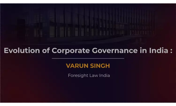 Evolution Of Corporate Governance In India Evolution Of Corporate Governance In India