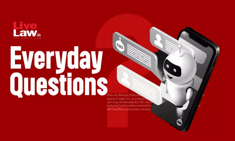 Everyday Questions – And An Inhouse Counsels Automated Chatbot Responses