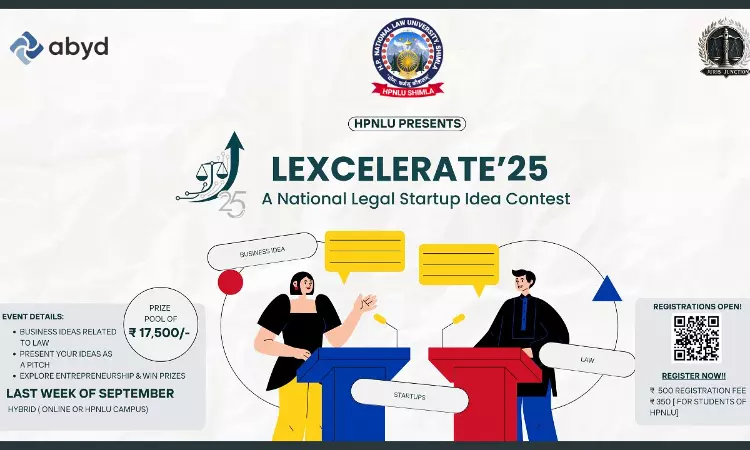 HPNLU Shimla Announces Lexcelerate25 A National Legal Tech Business Plan Competition [Register By 19th September]