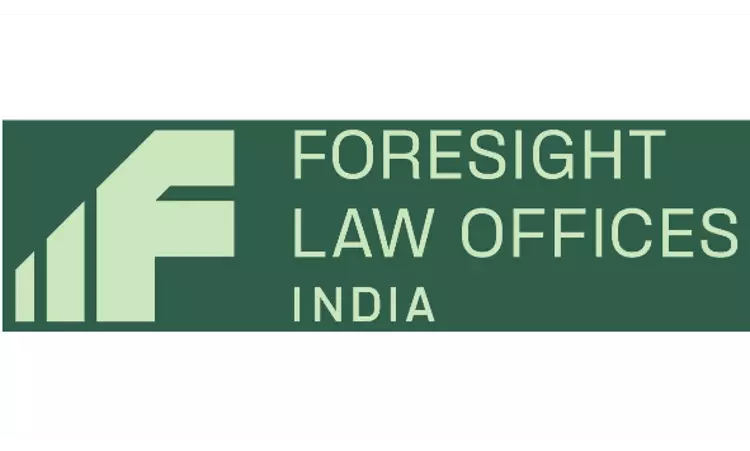 Foresight Law Offices India Announces Two Additions To Its Team Foresight Law Offices India Announces Two Additions To Its Team