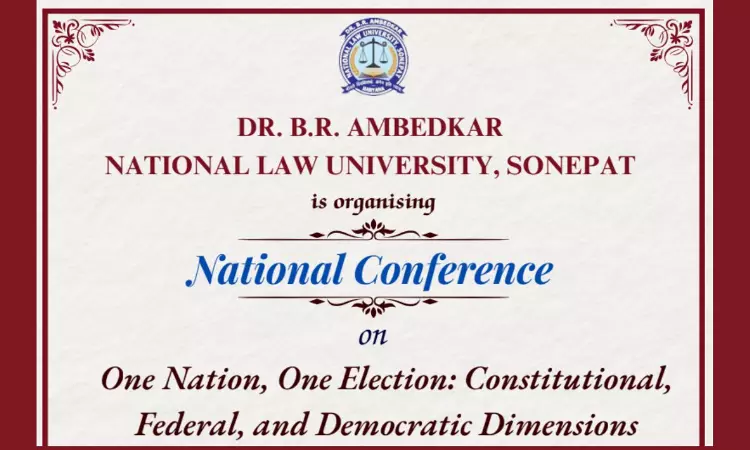 Call For Papers: DBRANLU National Conference On One Nation, One Election  [Register By 25th August]