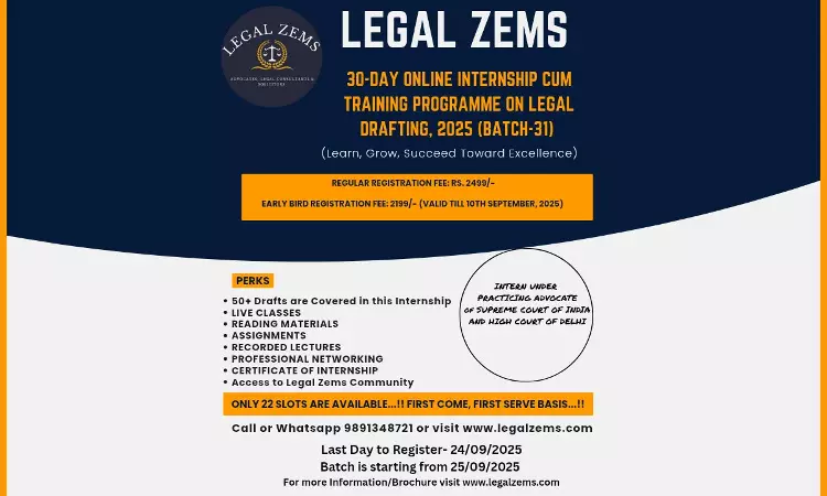 [Advt.] Legal Zems Announces 31st Batch Of Online Internship On Legal Drafting [Register By 24th September]