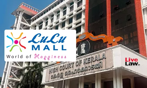 Kerala High Court Quashes RDOs Order Allowing Conversion Of Lulu Hypermarket Thrissur Land Under Paddy Land Act; Orders Fresh Decision Kerala High Court Quashes RDOs Order Allowing Conversion Of Lulu Hypermarket Thrissur Land Under Paddy Land Act; Orders Fresh Decision