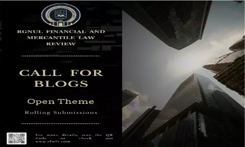 Call For Blogs For RGNUL Financial & Mercantile Law Review Blog [Rolling Submissions]
