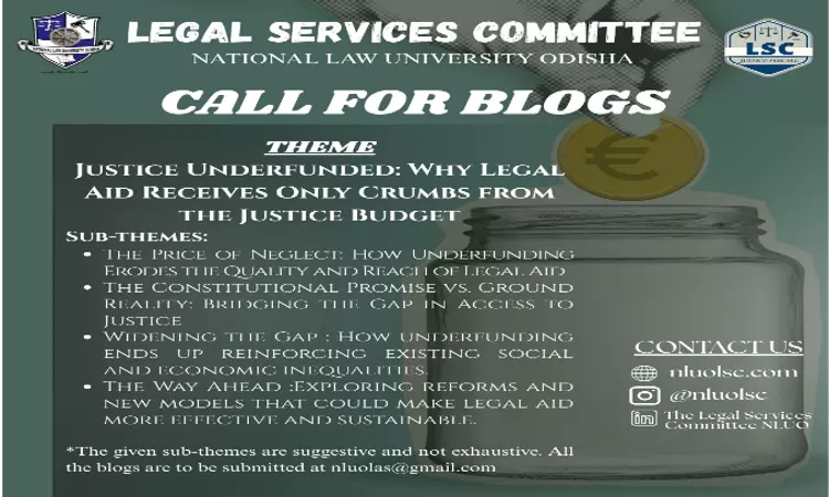 Call For Blogs For NLUO Legal Services Committee: Justice Underfunded [Submit By 30th September]