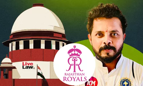 He Didnt Play Single Day: Supreme Court Stays NCDRC Order Directing Insurer To Compensate Rajasthan Royals For Sreesanths Injury