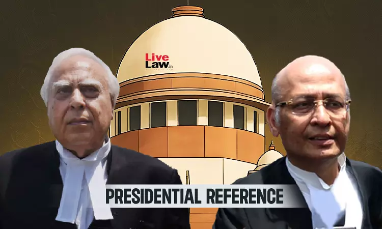 Presidential Reference | Sibal Disagrees With Singhvis Argument That Governor Has No Discretion While Acting On Bills [Day 6]