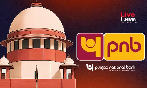 Sorry State Of Affairs: Supreme Court Pulls Up Punjab National Bank For Settling With Borrower After Auction Sale Of Secured Property