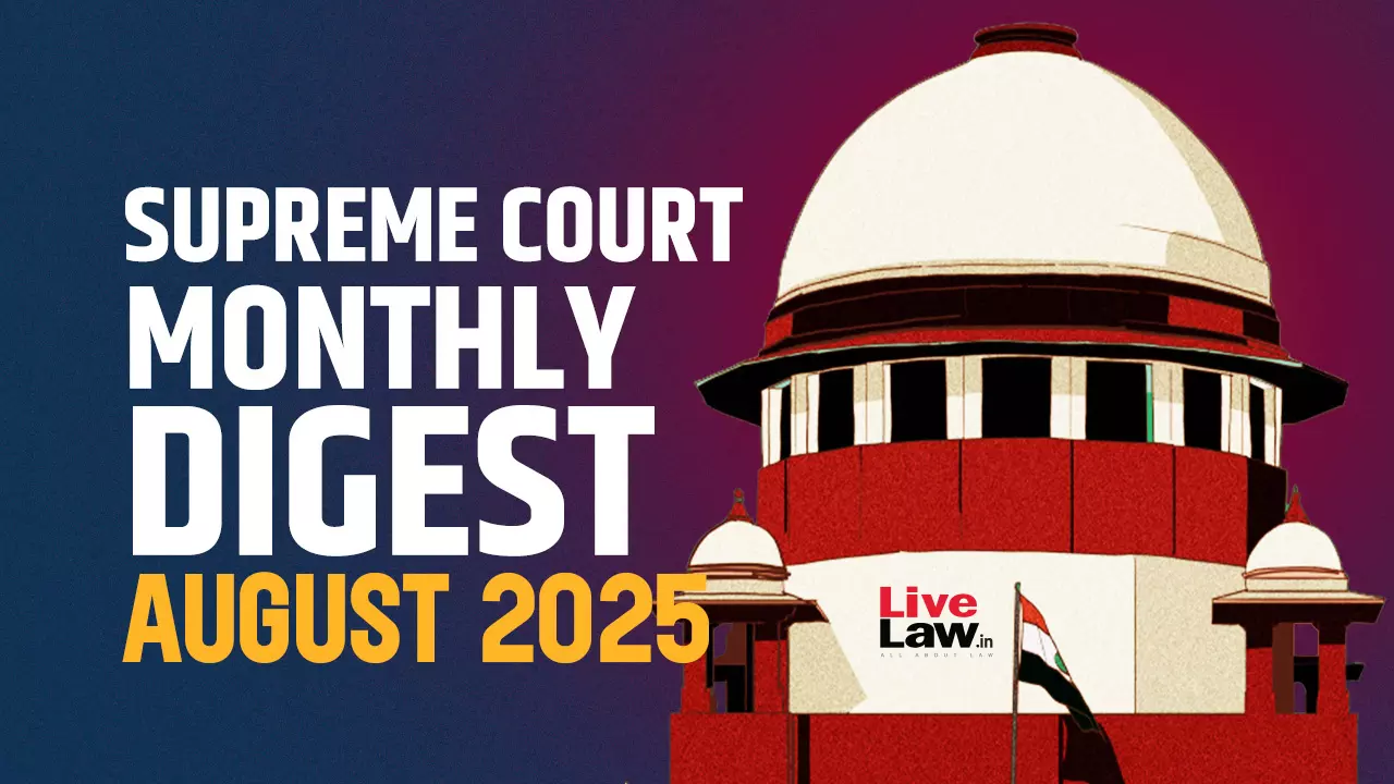 Supreme Court Monthly Digest-August 2025