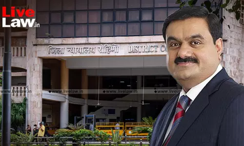 Delhi Court Quashes Ex-Parte Gag Order Restricting Four Journalists From Reporting On Adani Group