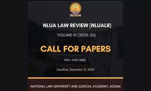 Call For Submissions For NLUA Law Review Vol.– IX By NLUA, Assam [Submit By 21st December]