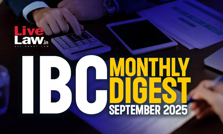 IBC Monthly Digest: September 2025 IBC Monthly Digest: September 2025