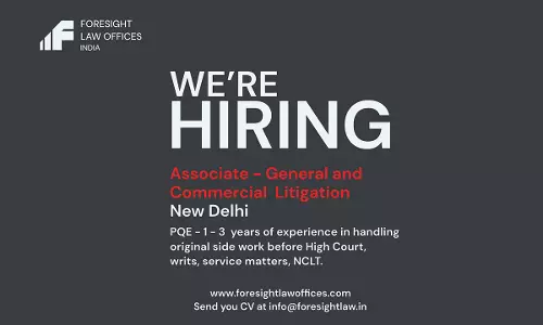 Associate – General & Commercial Litigation | Foresight Law Offices India Associate – General & Commercial Litigation | Foresight Law Offices India