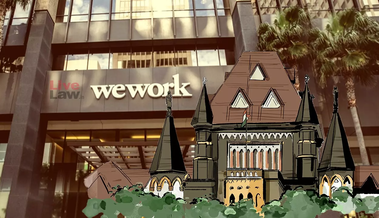Bombay High Court Dismisses Plea Challenging WeWork India IPO, Imposes ₹1 Lakh Cost On Petitioner