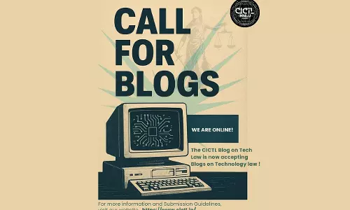 Call For Blogs: Centre For Information Communication Technology And Law (CICTL) Blog On Technology Law, MNLU Mumbai