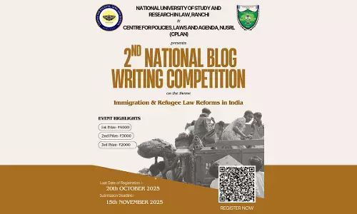 Call for Blogs: 2nd National Blog Writing Competition by CPLAN, NUSRL Ranchi on “Immigration & Refugee Law Reforms in India”