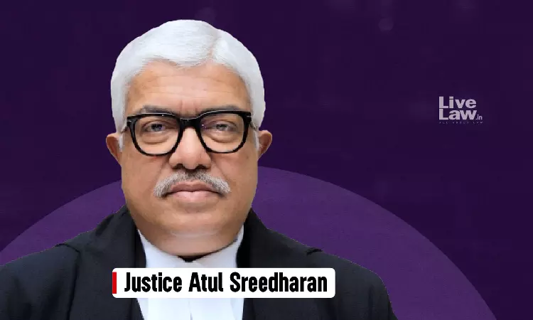 Justice Atul Sreedharans Transfer On Centres Request Sets A Disturbing Precedent Justice Atul Sreedharans Transfer On Centres Request Sets A Disturbing Precedent