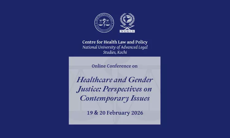 NUALS Kochi To Host Online Conference On Healthcare And Gender Justice: Perspectives On Contemporary Issues NUALS Kochi To Host Online Conference On Healthcare And Gender Justice: Perspectives On Contemporary Issues