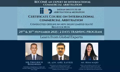 (Advertisement) Indian Institute of Arbitration & Mediation Opens Registration for Two-Day International Commercial Arbitration Certificate Course (Advertisement) Indian Institute of Arbitration & Mediation Opens Registration for Two-Day International Commercial Arbitration Certificate Course
