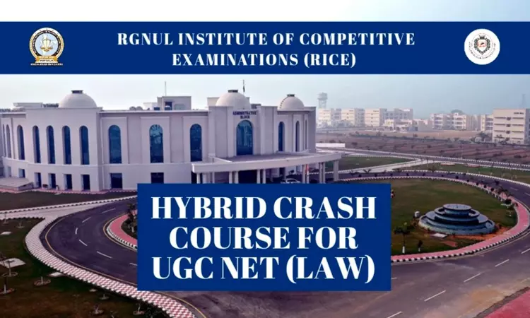 ( Advertisement) RGNUL Institute of Competitive Examinations (RICE) Launches Hybrid Crash Course For UGC NET (Law) Preparation ( Advertisement) RGNUL Institute of Competitive Examinations (RICE) Launches Hybrid Crash Course For UGC NET (Law) Preparation