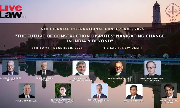 SCL-India Announces 5th Biennial International Conference On Construction Law & Arbitration SCL-India Announces 5th Biennial International Conference On Construction Law & Arbitration