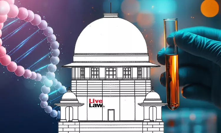 Acquittal In Rape Case Doesnt Bar Scientific Determination Of Paternity : Supreme Court Upholds DNA Test Order