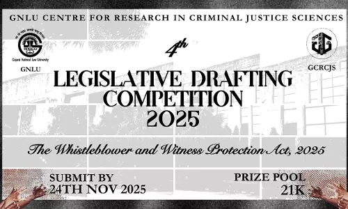Call For Submissions: 4th GCRCJS Legislative Drafting Competition, 2025 By GNLU [Sumbit By 24th November]