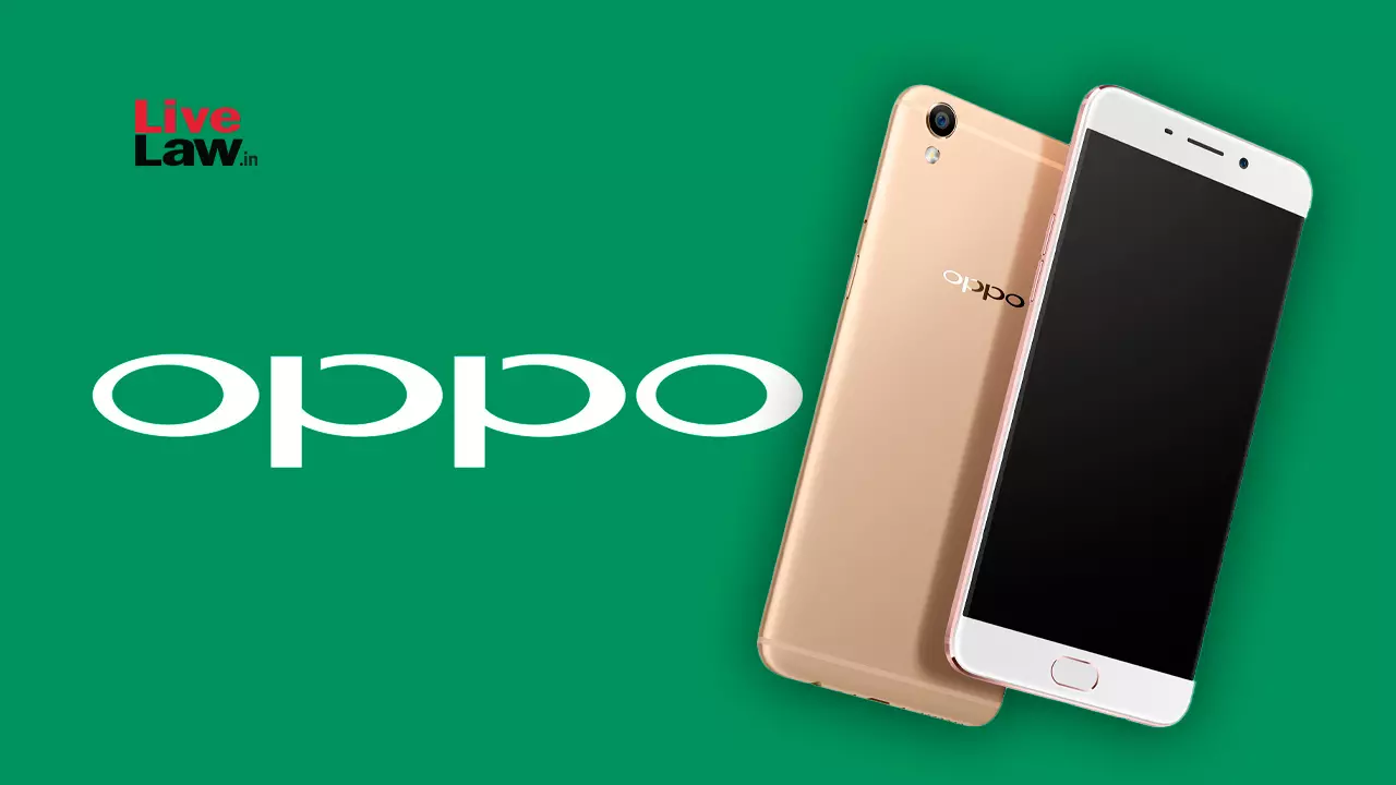 Oppo Eligible For Customs Duty Exemption On Microphones & Receivers Used In PCBA Prior To 06.07.2019: CESTAT