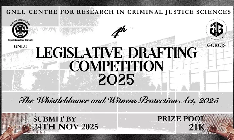 Call For Submissions: 4th GCRCJS Legislative Drafting Competition, 2025 By GNLU [Sumbit By 24th November]