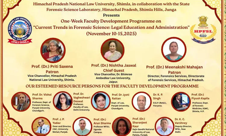 HPNLU, Shimla Inaugurates One-Week Faculty Development Programme On “Current Trends In Forensic Science: Legal Education And Administration Of Justice” HPNLU, Shimla Inaugurates One-Week Faculty Development Programme On “Current Trends In Forensic Science: Legal Education And Administration Of Justice”
