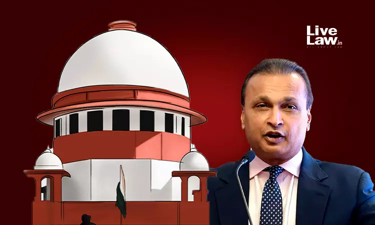 Claims Of Rs 2983 Crores Against ADAG Companies Settled For Rs 26 Crores In IBC Proceedings : Supreme Court Notes From ED Report Claims Of Rs 2983 Crores Against ADAG Companies Settled For Rs 26 Crores In IBC Proceedings : Supreme Court Notes From ED Report