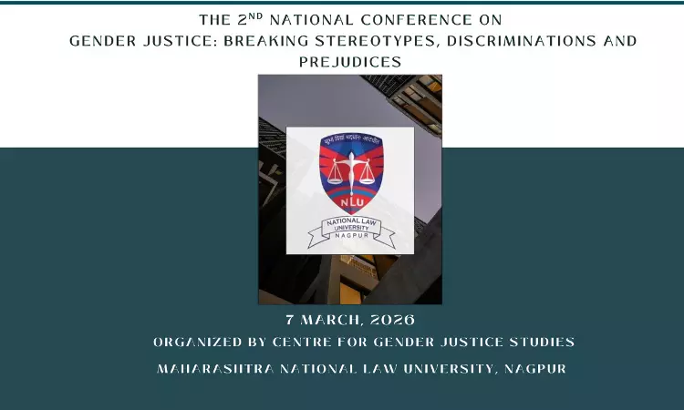 MNLU Nagpur Announces 2nd National Conference On Gender Justice: Breaking Stereotypes, Discriminations & Prejudices MNLU Nagpur Announces 2nd National Conference On Gender Justice: Breaking Stereotypes, Discriminations & Prejudices
