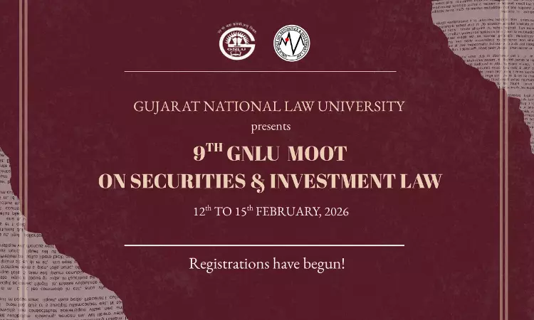 9th GNLU Moot On Securities And Investment Law, 2026 At GNLU, Gandhinagar – Register By Dec 15, 2025 9th GNLU Moot On Securities And Investment Law, 2026 At GNLU, Gandhinagar – Register By Dec 15, 2025