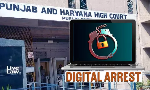 Punjab & Haryana High Court Grants Bail To Bank Relationship Manager Accused In ₹1.03 Crore Digital Arrest Case
