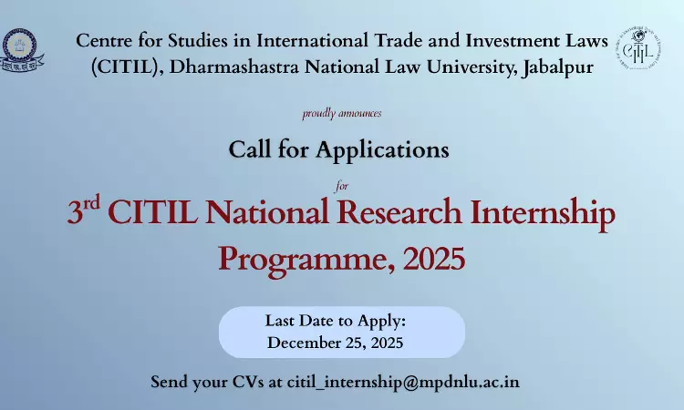 CITIL, DNLU Jabalpur Invites Applications for 3rd National Research Internship Program CITIL, DNLU Jabalpur Invites Applications for 3rd National Research Internship Program
