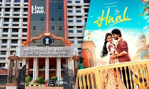 Kerala High Court Reserves Verdict On Appeals Against Haal Movie