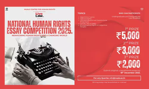 Call For Submissions: National Essay Writing Competition 2025 By Centre For Human Rights, NUALS In Collaboration With LiveLaw Call For Submissions: National Essay Writing Competition 2025 By Centre For Human Rights, NUALS In Collaboration With LiveLaw