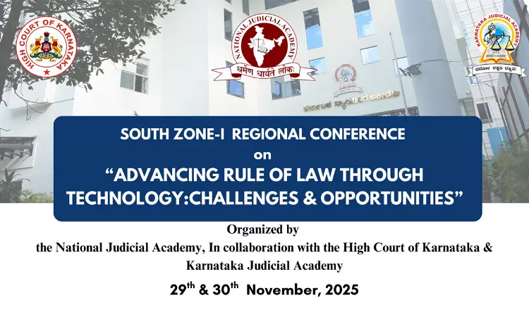 High Court Of Karnataka And NJA To Host South Zone–I Conference On Advancing Rule Of Law Through Technology High Court Of Karnataka And NJA To Host South Zone–I Conference On Advancing Rule Of Law Through Technology
