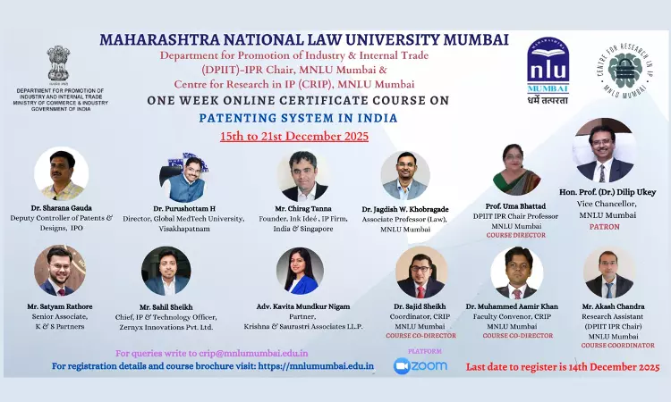 [Advertisement] MNLU Mumbai Announces One-Week Online Certificate Course On Patenting System In India | Register By 14 December