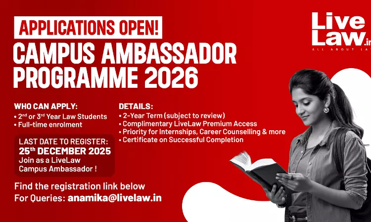 Call for Applications: LiveLaw Campus Ambassador Programme 2026–2028