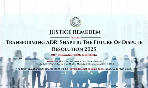 Conference On “Transforming ADR: Shaping Future Of Dispute Resolution 2025” (20.12.2025) – Registrations Open! Conference On “Transforming ADR: Shaping Future Of Dispute Resolution 2025” (20.12.2025) – Registrations Open!