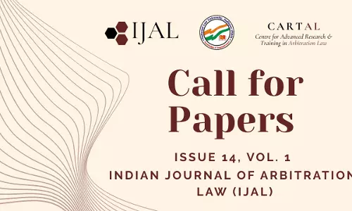 Indian Journal Of Arbitration Law (NLU Jodhpur) Issues Call For Papers For Volume 14, Issue 1