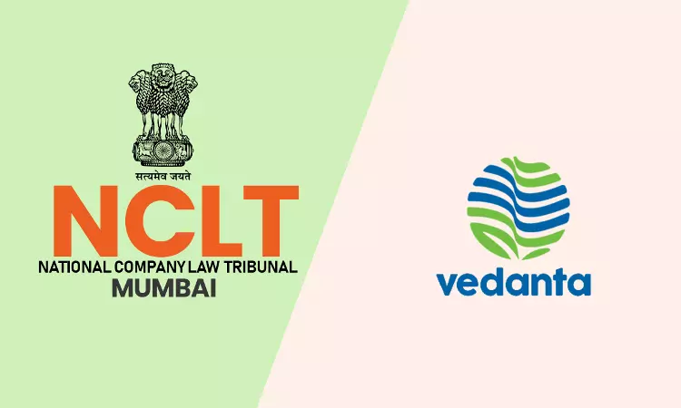 NCLT Mumbai Sanctions Vedanta Demerger Plan NCLT Mumbai Sanctions Vedanta Demerger Plan