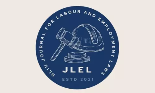 NLIU Journal On Labour And Employment Laws (JLEL) Invites Submissions For Volume V, Issue I NLIU Journal On Labour And Employment Laws (JLEL) Invites Submissions For Volume V, Issue I