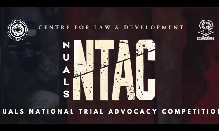 Centre For Law And Development, NUALS Releases Trial Proposition For NTAC 2026