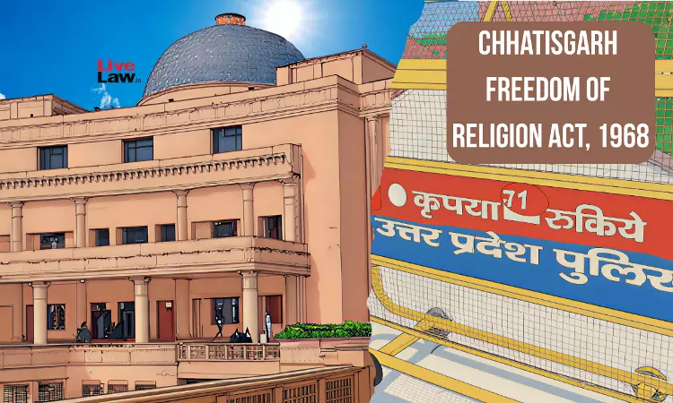 UP Police Mistakenly Invoke Chhattisgarh Law Instead Of UP Act In Conversion Case FIR, Chargesheet: High Court Seeks Action UP Police Mistakenly Invoke Chhattisgarh Law Instead Of UP Act In Conversion Case FIR, Chargesheet: High Court Seeks Action