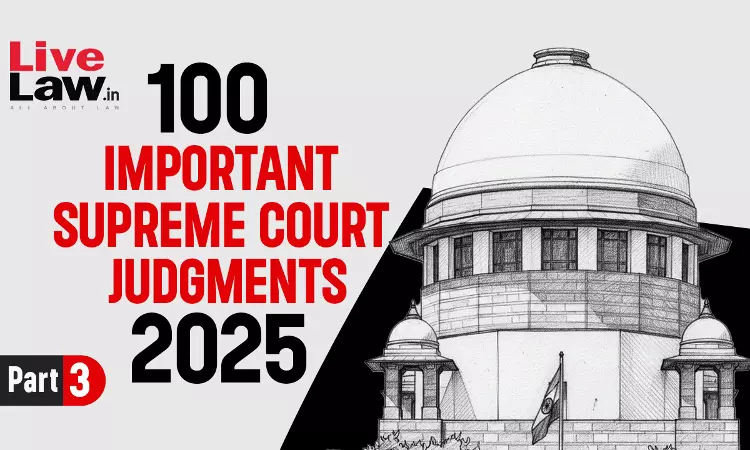 100 Important Judgments Of Supreme Court - Part 3 [51-75]